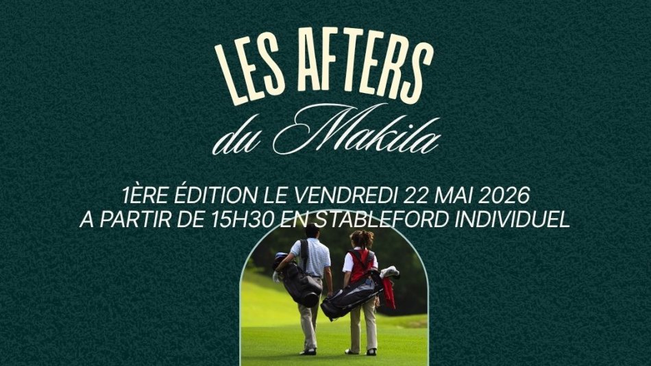 Nouveauté : 1ère édition des afters du Makila